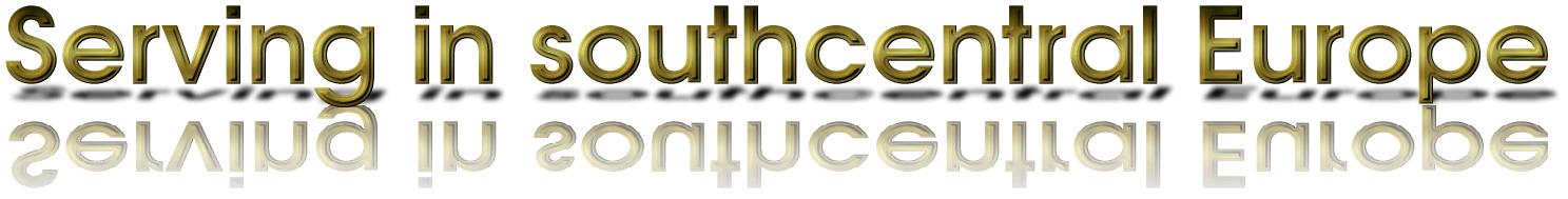 serving in south-central Europe